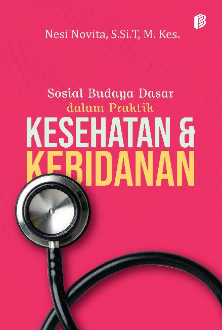 Sosial Budaya Dasar dalam Praktik Kesehatan dan Kebidanan